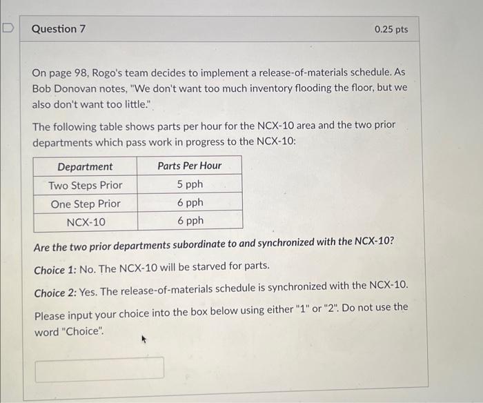  On page 98, Rogo's team decides to implement a release-of-materials schedule.