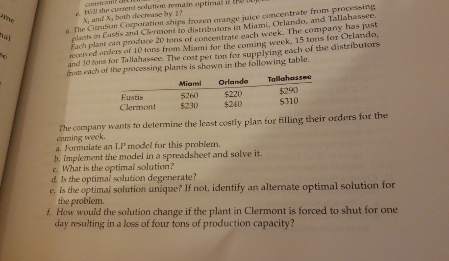 ONLY NEED OPTIMAL SOLUTION, NOT THE REST. IN PYTHON PLS. orange juice