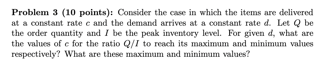 Problem 3 (10 points): Consider the case in which the items are