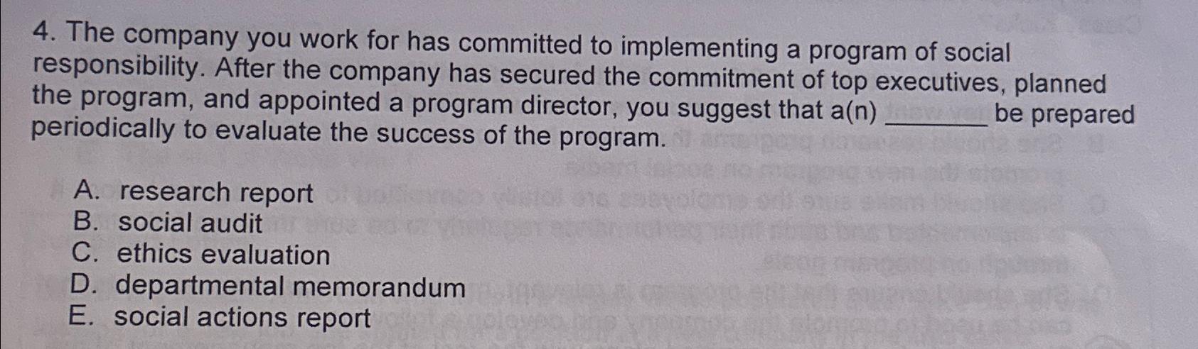  The company you work for has committed to implementing a program