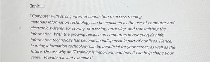  Topic 1. "Computer with strong internet connection to access reading materials.