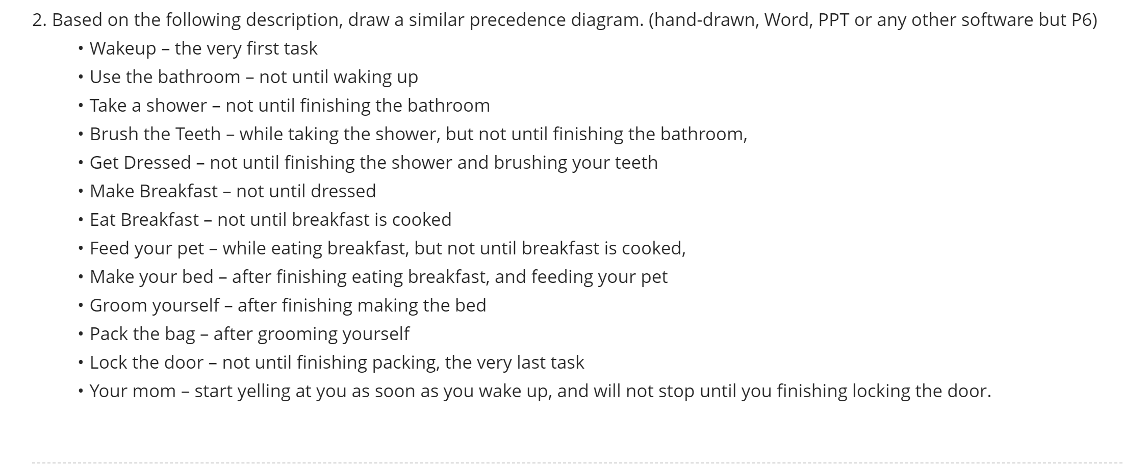 describe all the dependency relationships in the following precedence diagram. (hint: pay