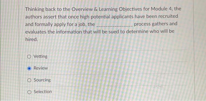  Thinking back to the Overview \& Learning Objectives for Module 4