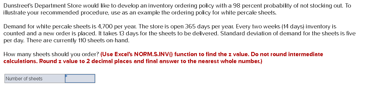 Dunstreet's Department Store would like to develop an inventory ordering policy