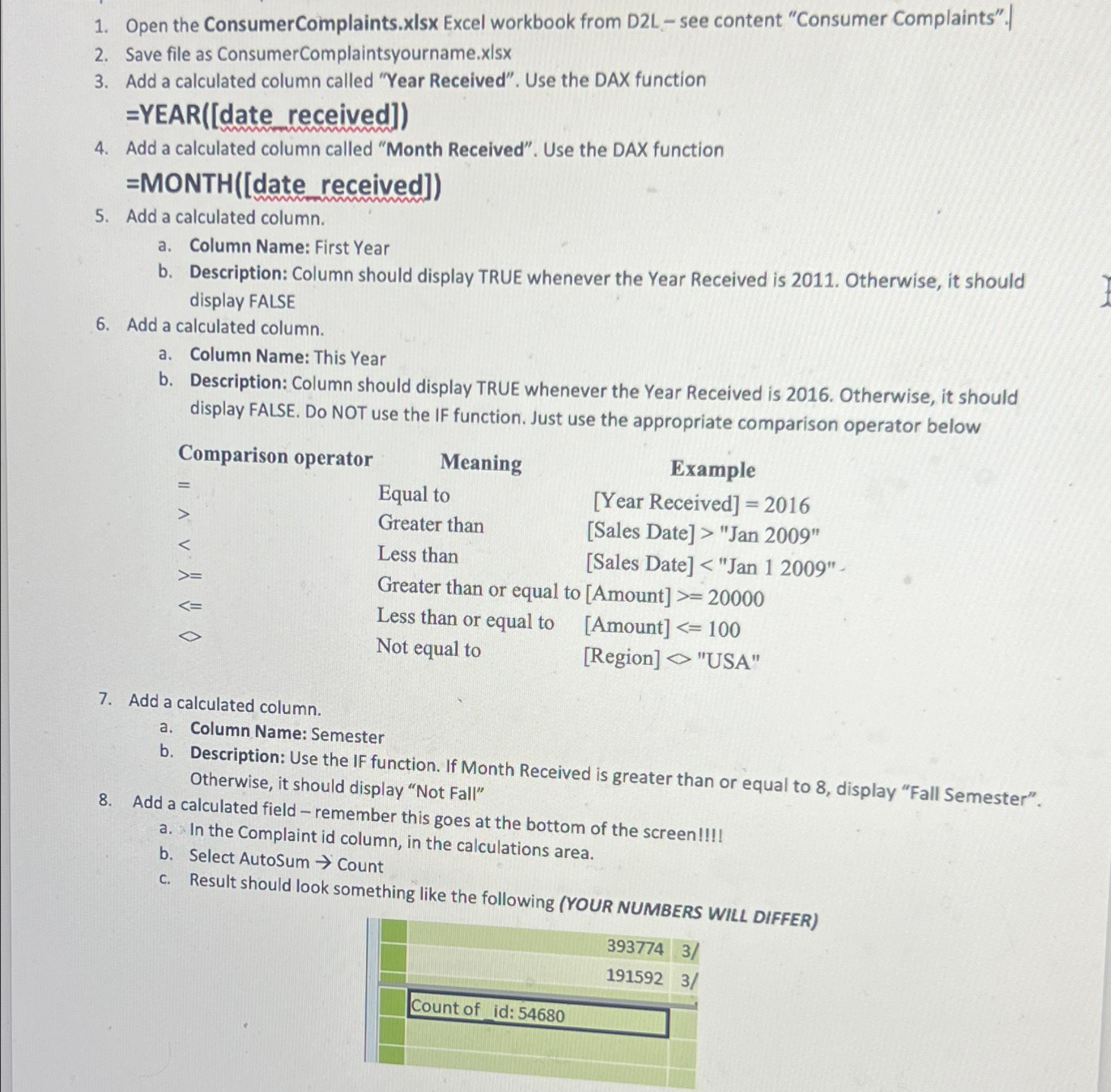  Open the ConsumerComplaints.xIsx Excel workbook from D2L - see content "Consumer