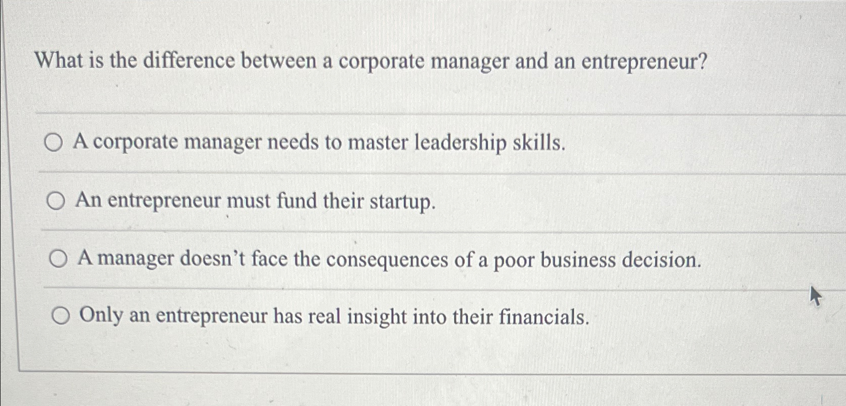 What is the difference between a corporate manager and an entrepreneur?