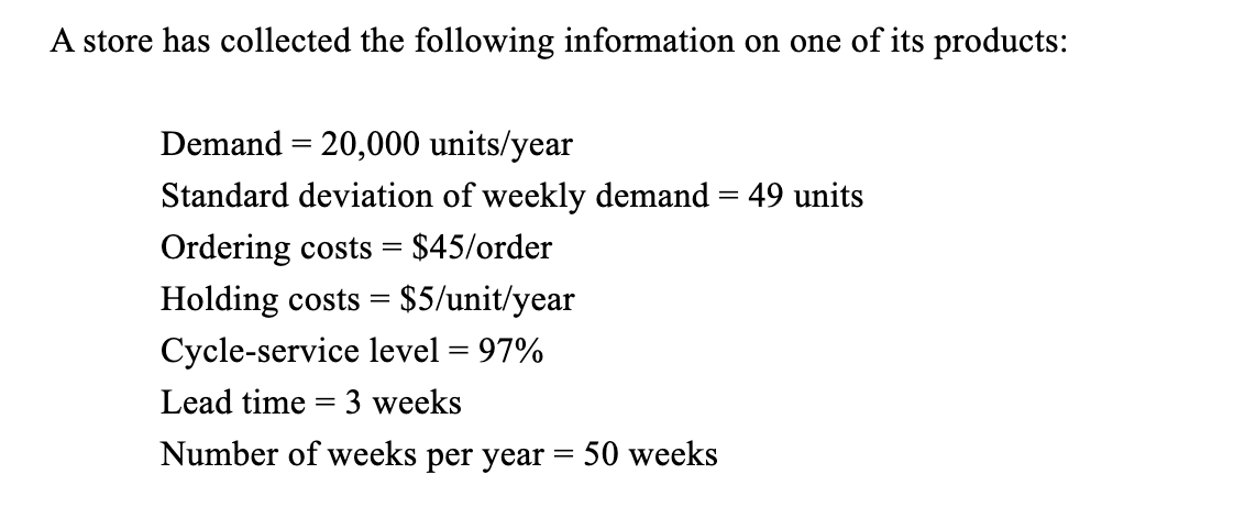 If the store uses the continuous review system to control the inventory,