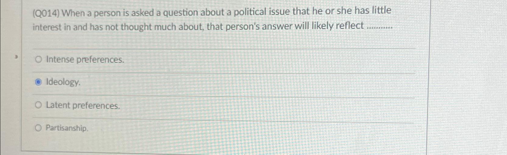  (Q014) When a person is asked a question about a political