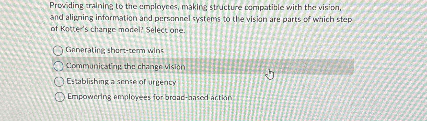 Providing training to the employees, making structure compatible with the vision,