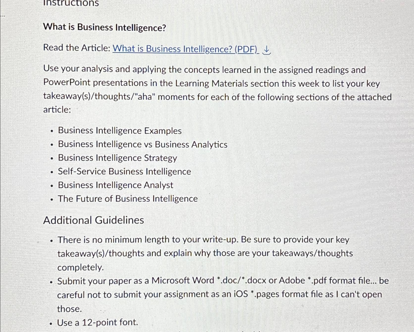  What is Business Intelligence? Read the Article: What is Business Intelligence?
