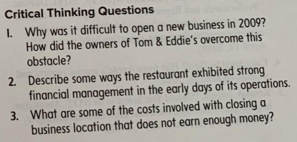  Critical Thinking Questions I. Why was it difficult to open a
