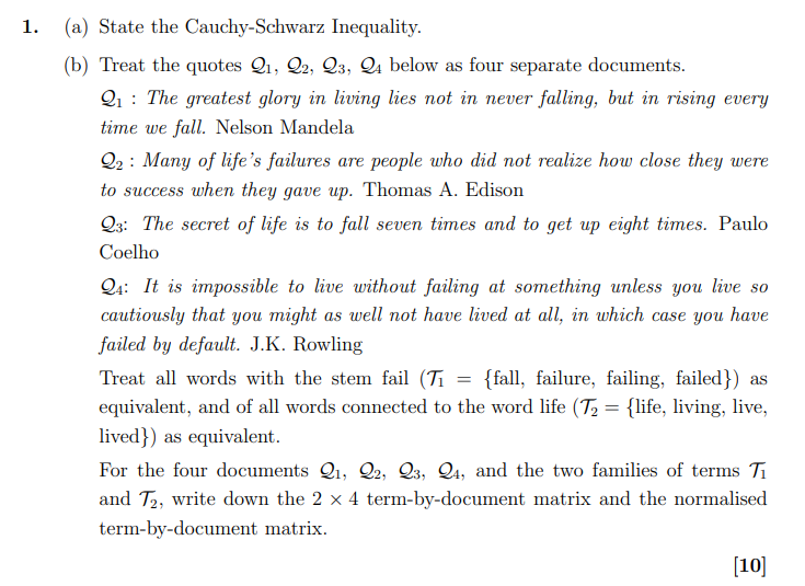  (a) State the Cauchy-Schwarz Inequality. (b) Treat the quotes Q1,Q2,Q3,Q4 below