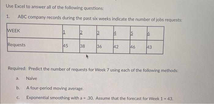 please use excel and show formula. Use Excel to answer all of