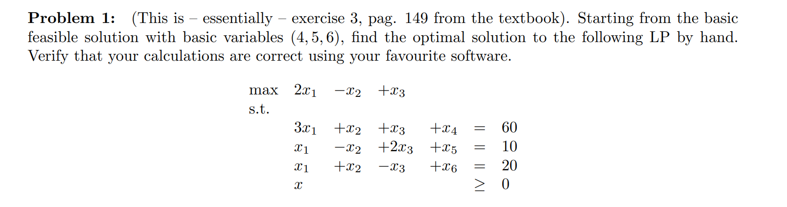  Problem 1: (This is - essentially - exercise 3, pag. 149