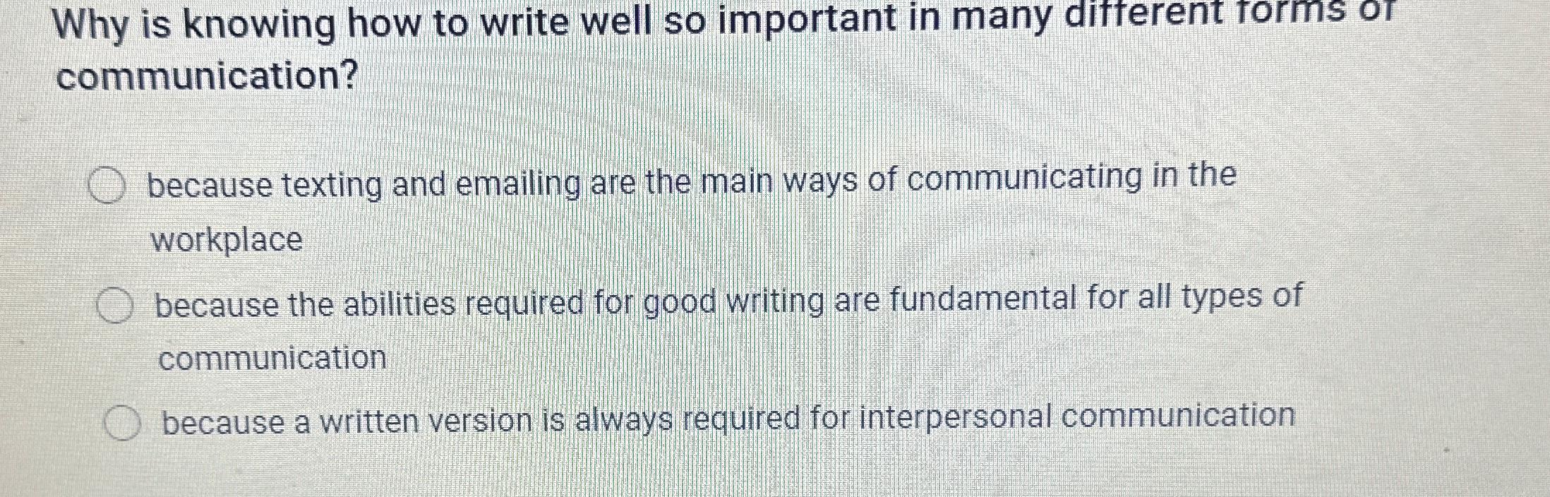  Why is knowing how to write well so important in many