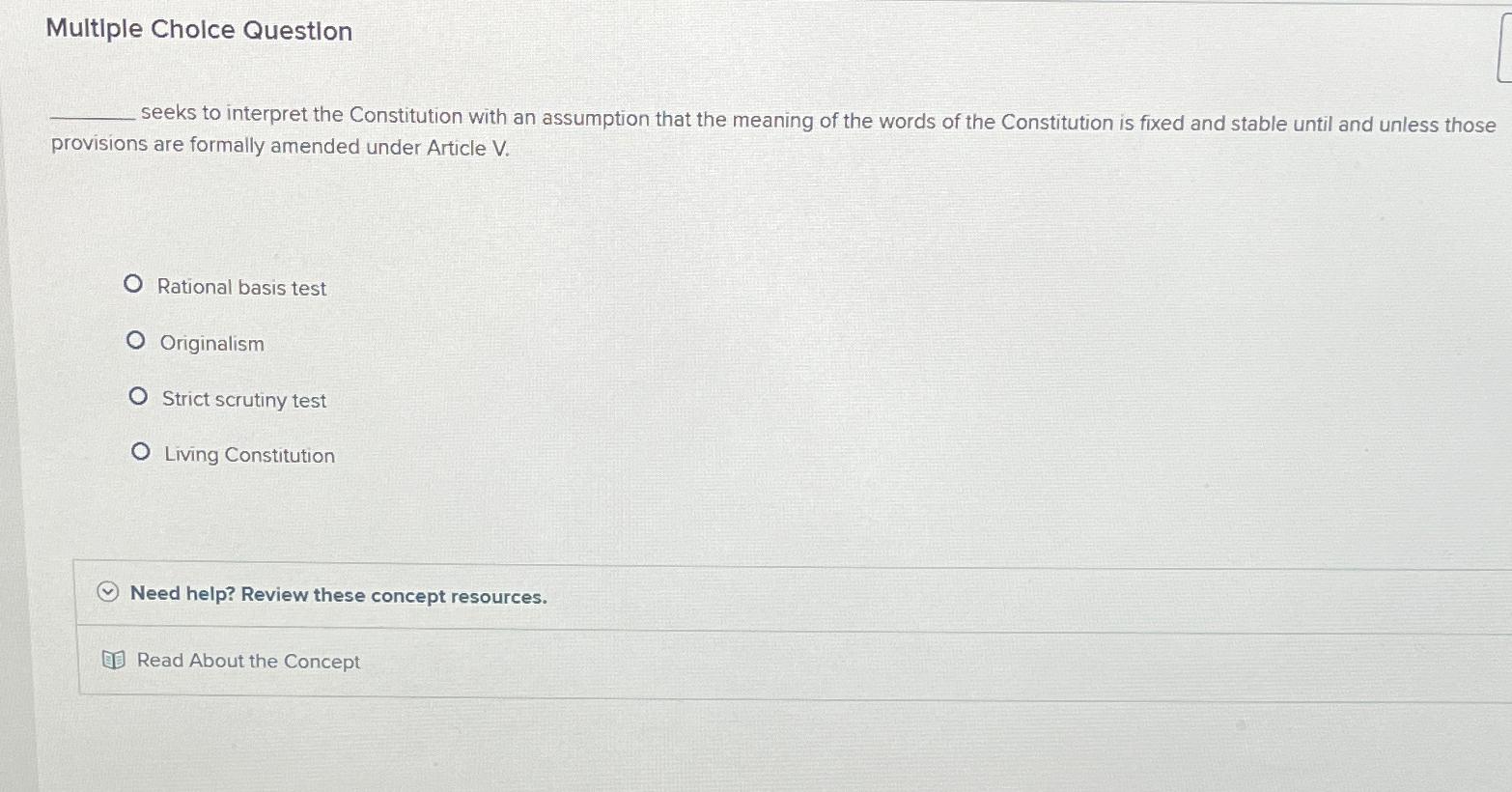  Multiple Cholce Question seeks to interpret the Constitution with an assumption