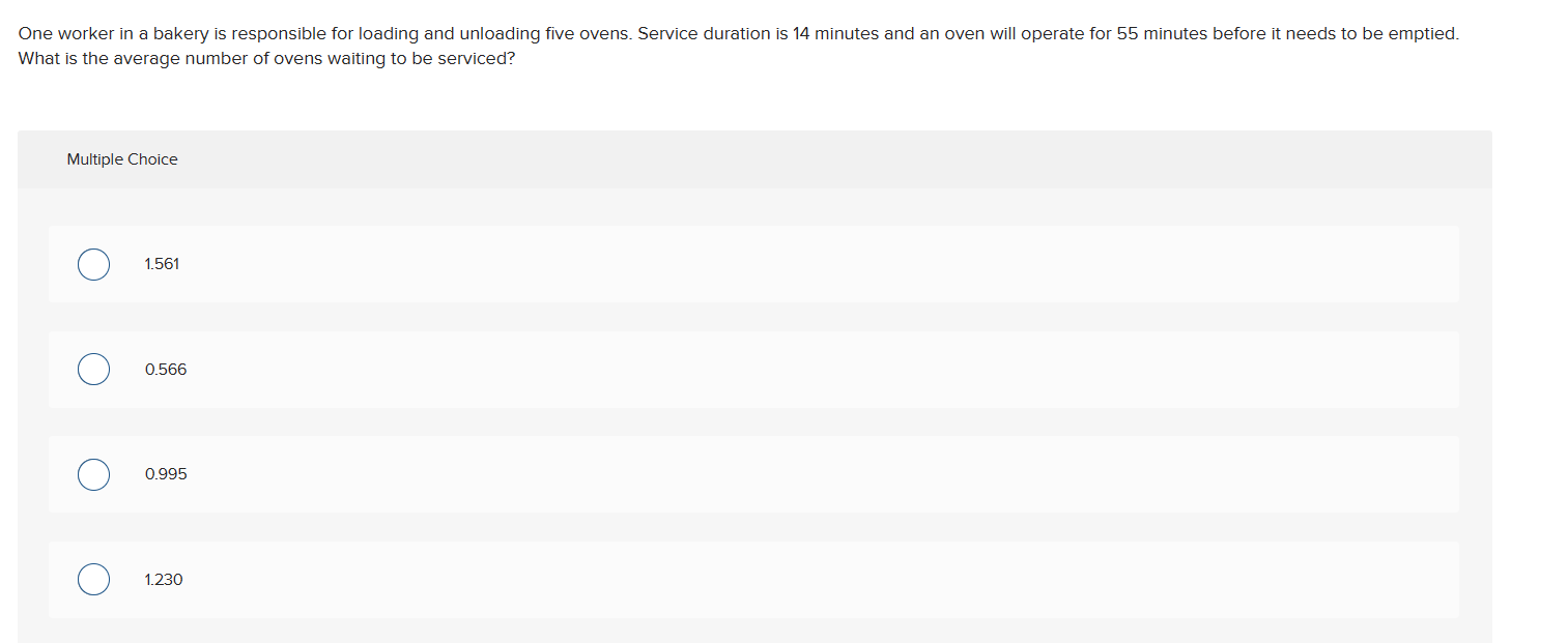 and unloading five ovens. Service duration is 14 minutes and an oven