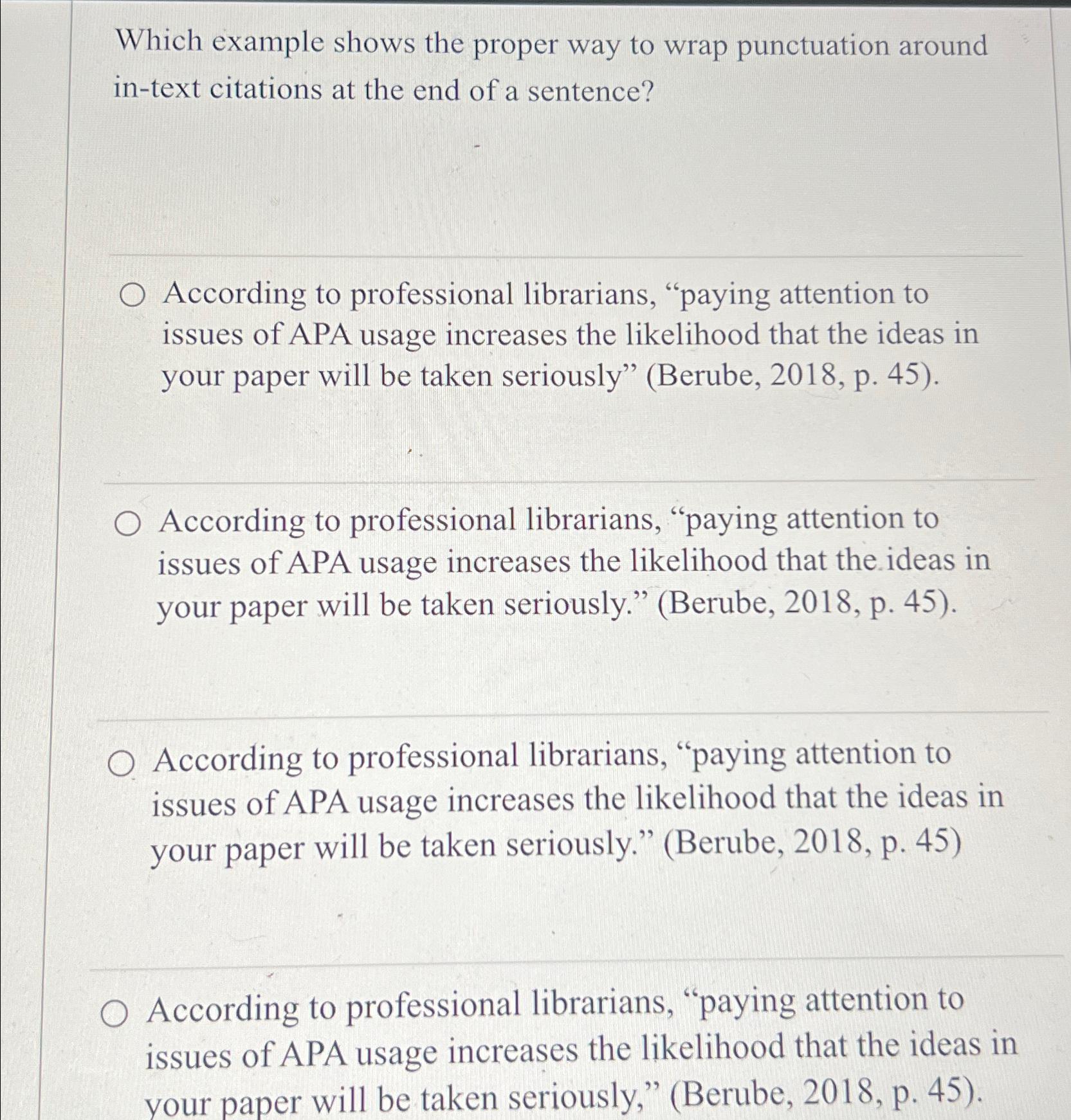  Which example shows the proper way to wrap punctuation around in-text