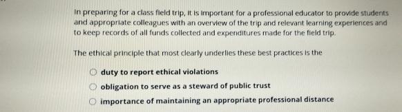  In preparing for a class field trip, it is important for