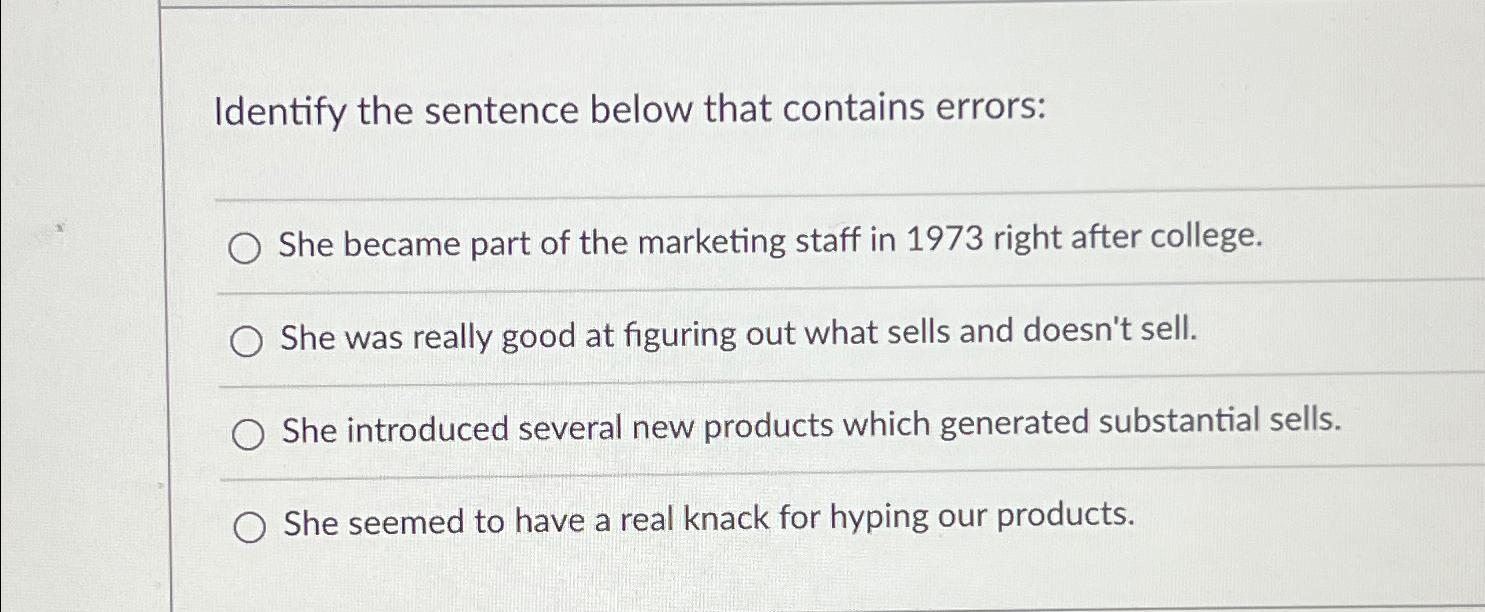  Identify the sentence below that contains errors: She became part of