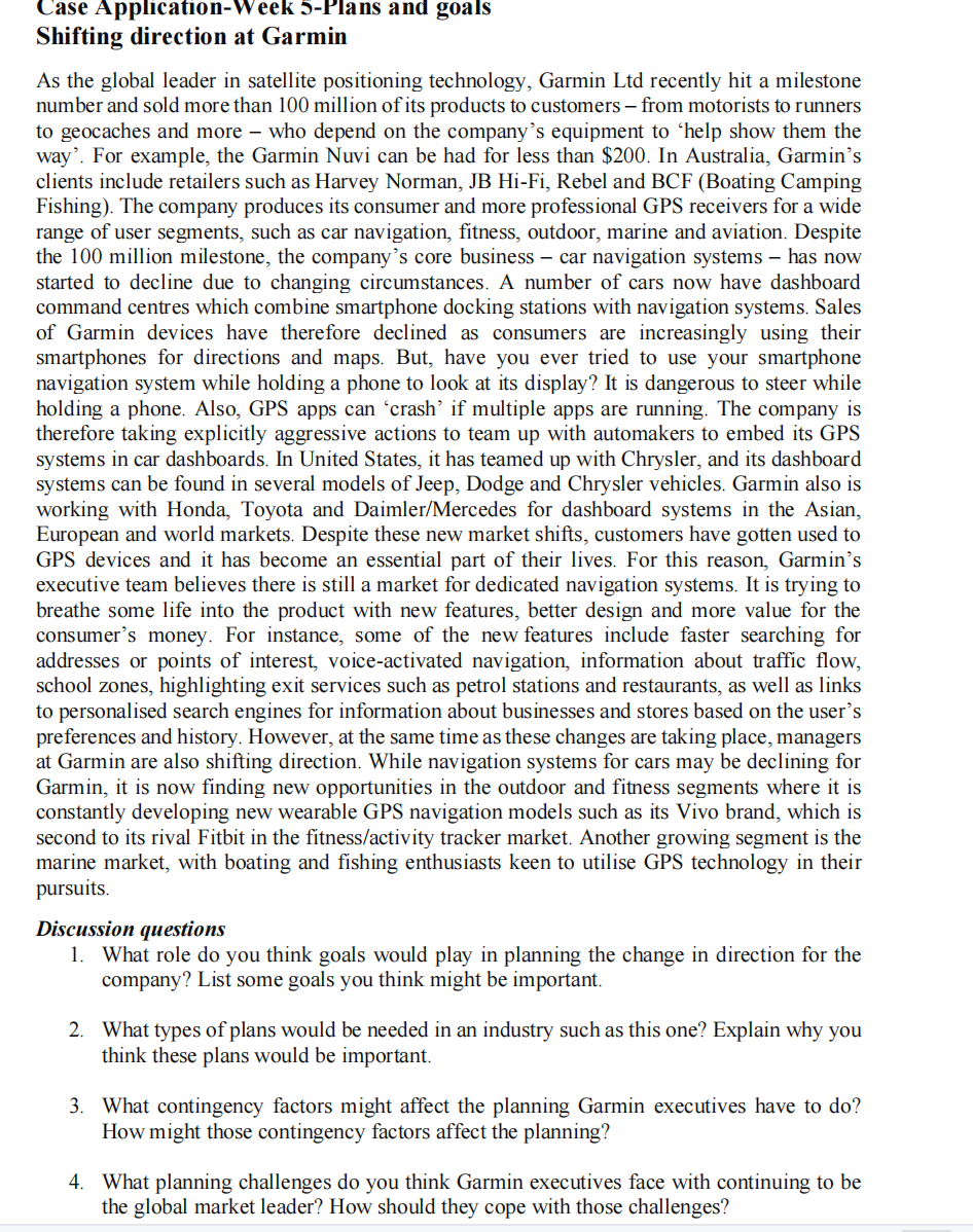  Case Application-Week 5-Plans and goals Shifting direction at Garmin As the