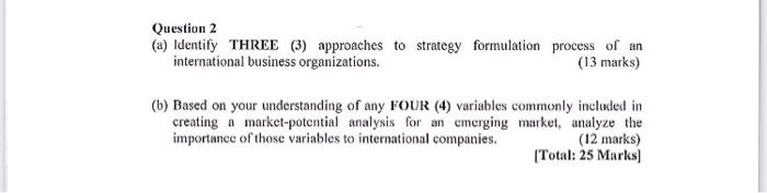  Question 2 (a) Identify THREE (3) approaches to strategy formulation process