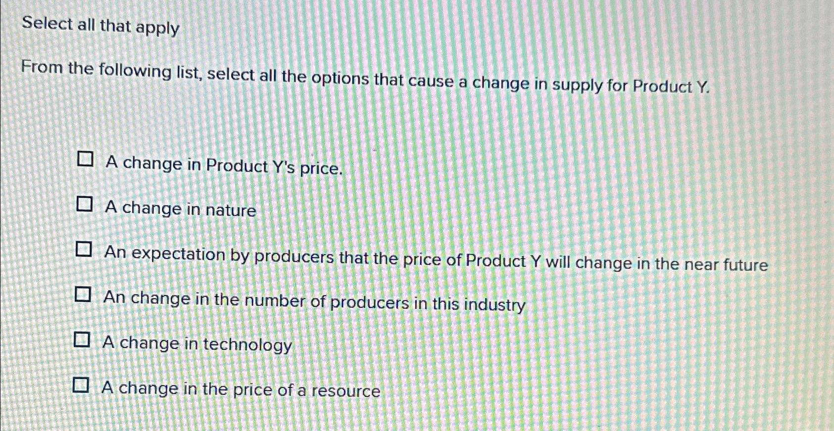  Select all that apply From the following list, select all the