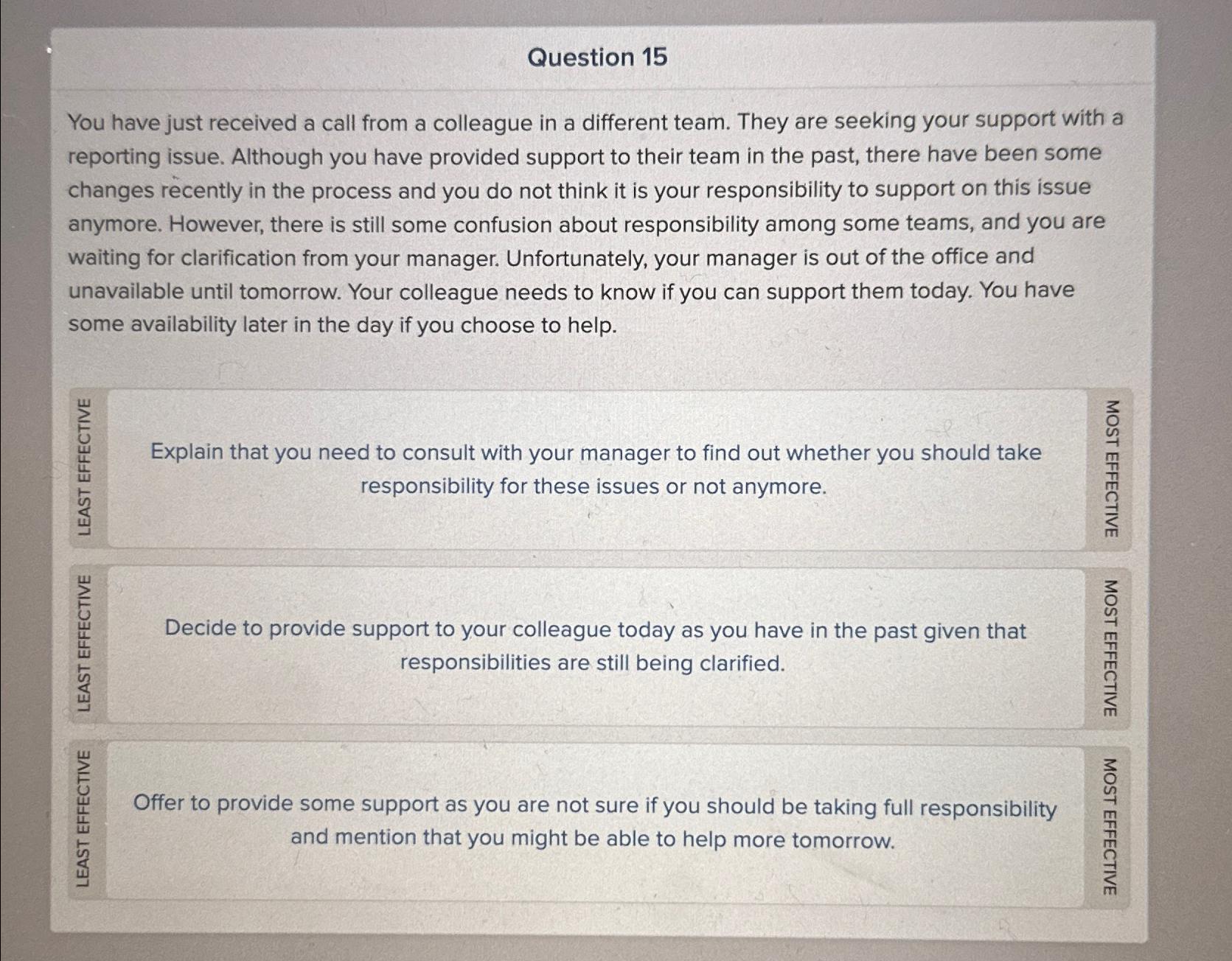  Question 15 You have just received a call from a colleague