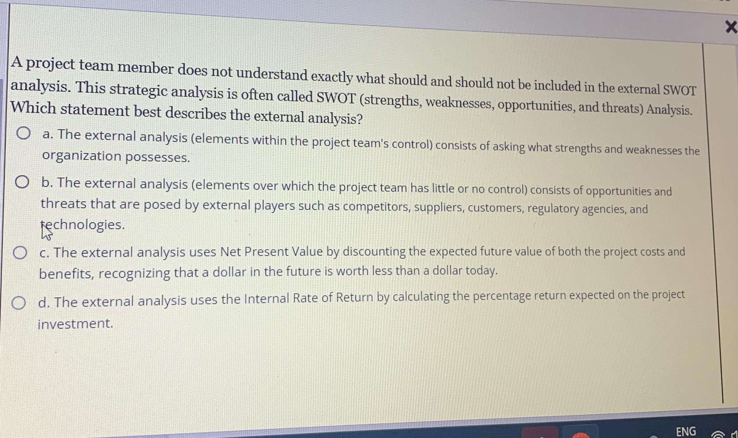  A project team member does not understand exactly what should and