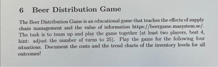  Please provide solutions with clear explanations where necessary 6 Beer Distribution