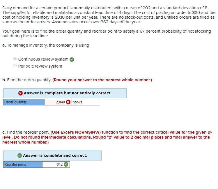 Dally demand for a certain product is normally distributed, with a