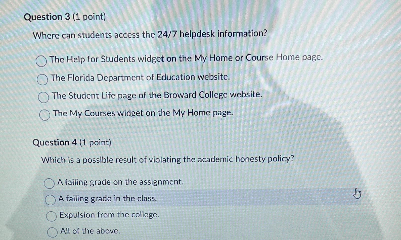  Question 3(1 point) Where can students access the 247 helpdesk information?