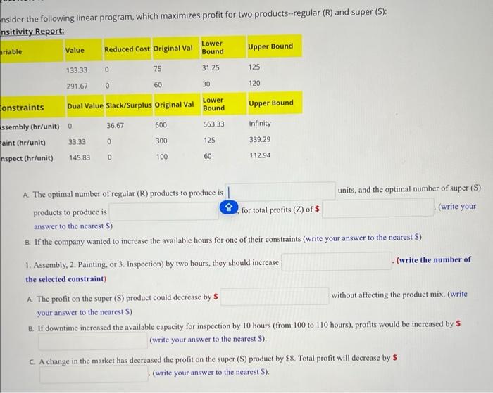  nsider the following linear program, which maximizes profit for two products-regular