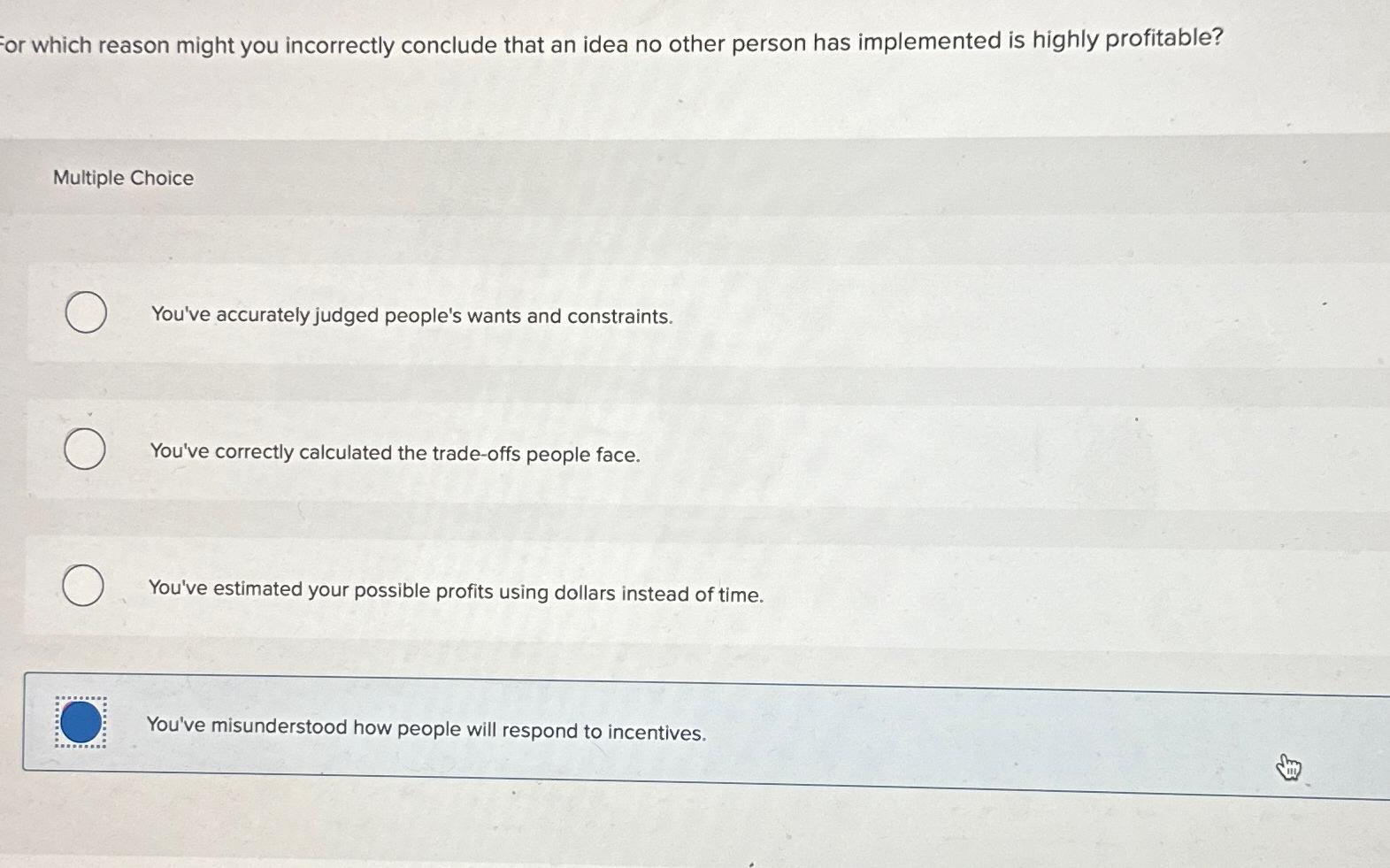  For which reason might you incorrectly conclude that an idea no