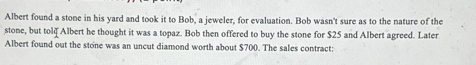  Albert found a stone in his yard and took it to