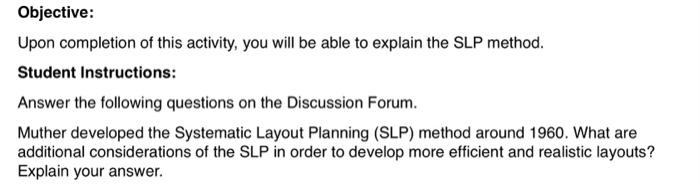 This is an industrial ingeneering assignment. Objective: Upon completion of this activity,