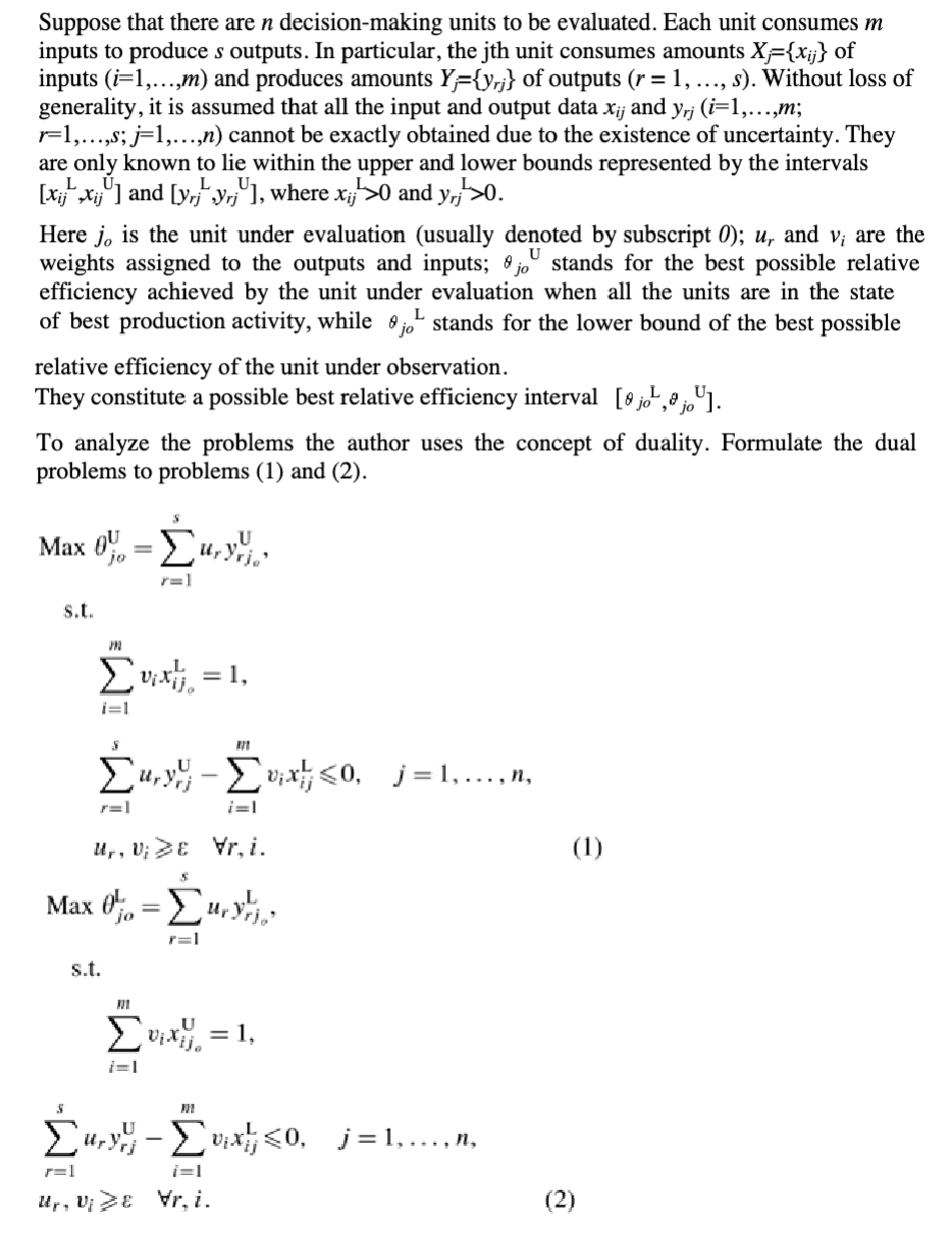Suppose that there are n decision-making units to be evaluated. Each