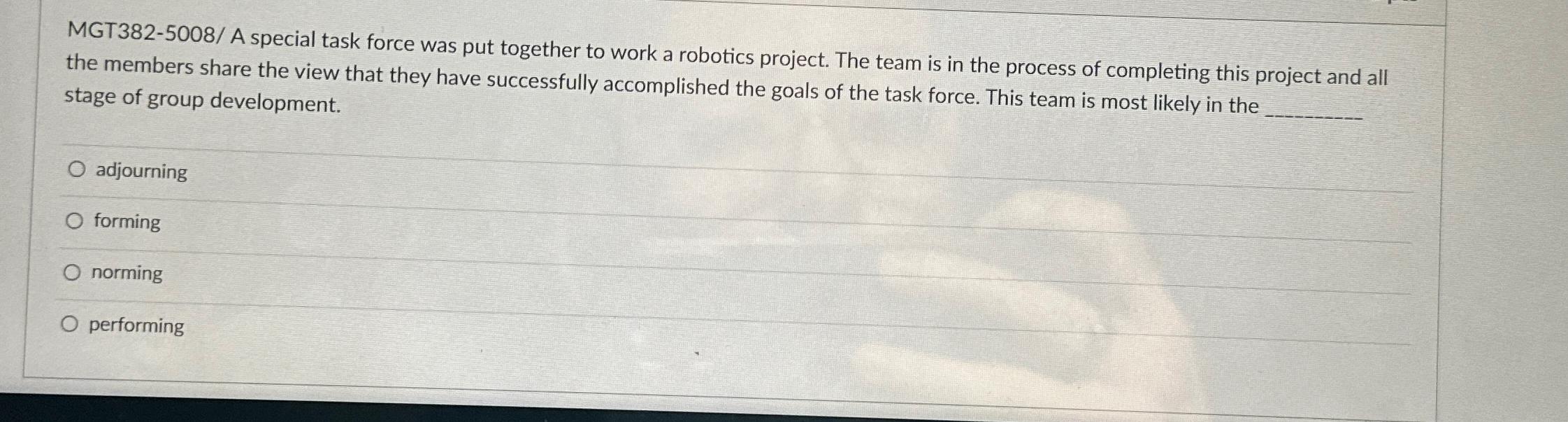  MGT382-5008/ A special task force was put together to work a