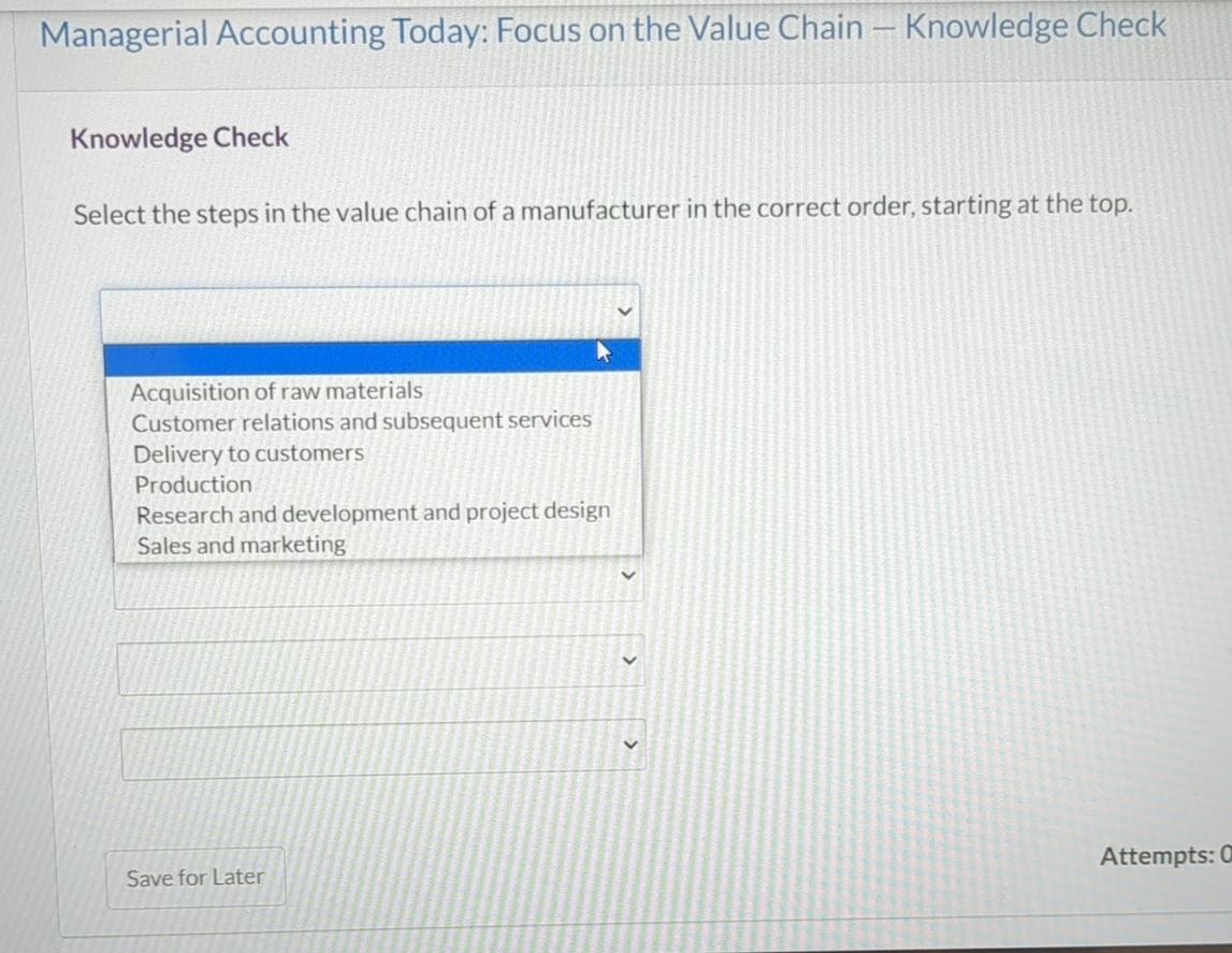  Managerial Accounting Today: Focus on the Value Chain - Knowledge Check