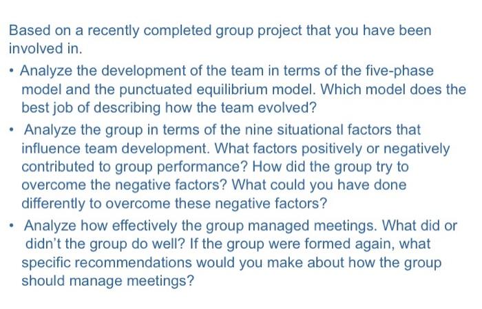  Based on a recently completed group project that you have been