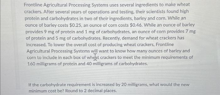  Frontline Agricultural Processing Systems uses several ingredients to make wheat crackers.