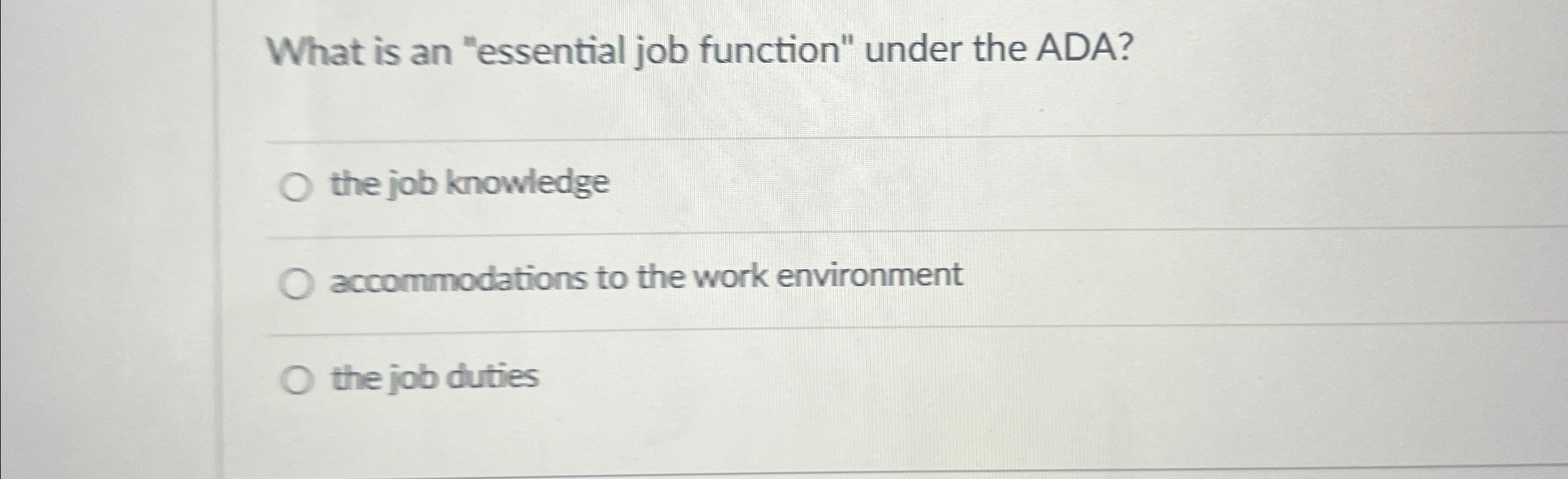  What is an "essential job function" under the ADA? the job