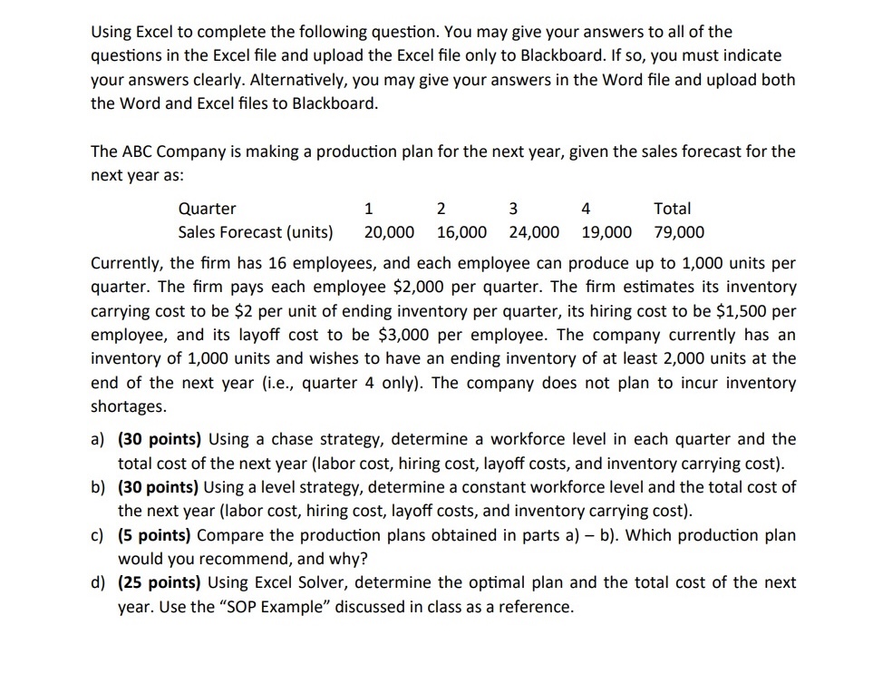  Using Excel to complete the following question. You may give your