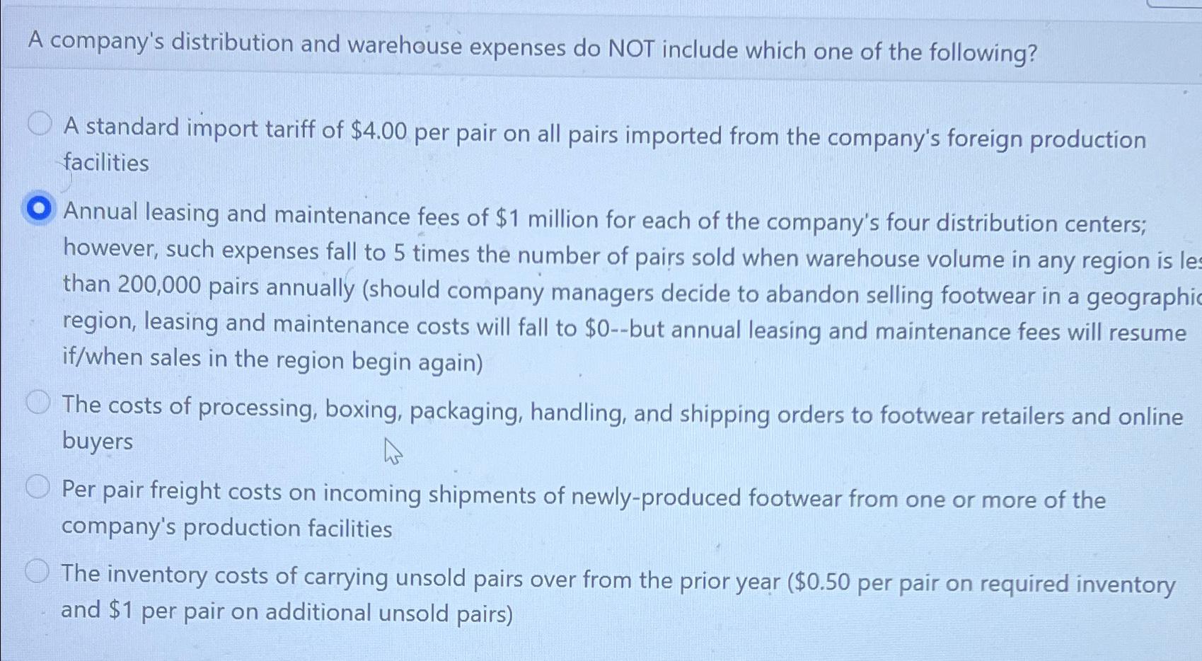  A company's distribution and warehouse expenses do NOT include which one
