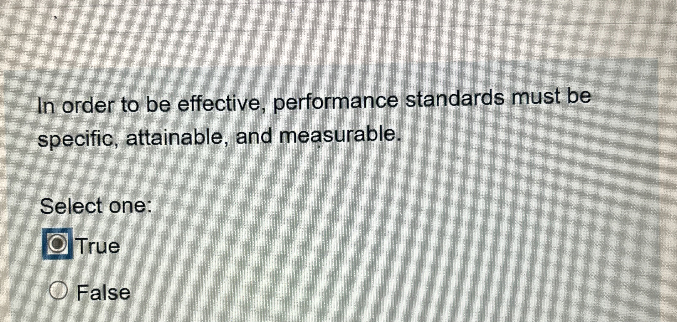  In order to be effective, performance standards must be specific, attainable,