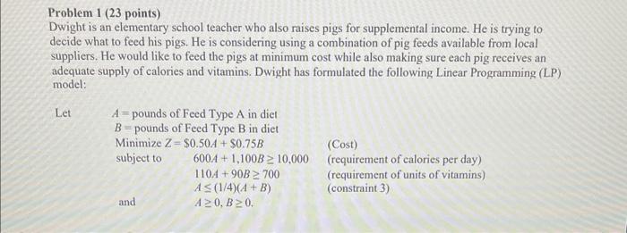 please andwer asap Problem 1 ( 23 points) Dwight is an elementary