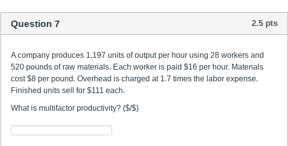 12 workers could produce 4,555 units per hours and the materials cost