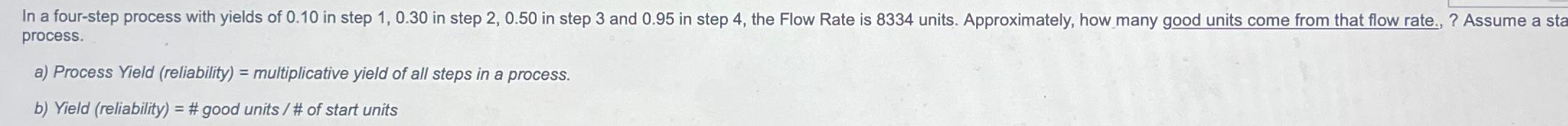  In a four-step process with yields of 0.10 in step 1,0.30