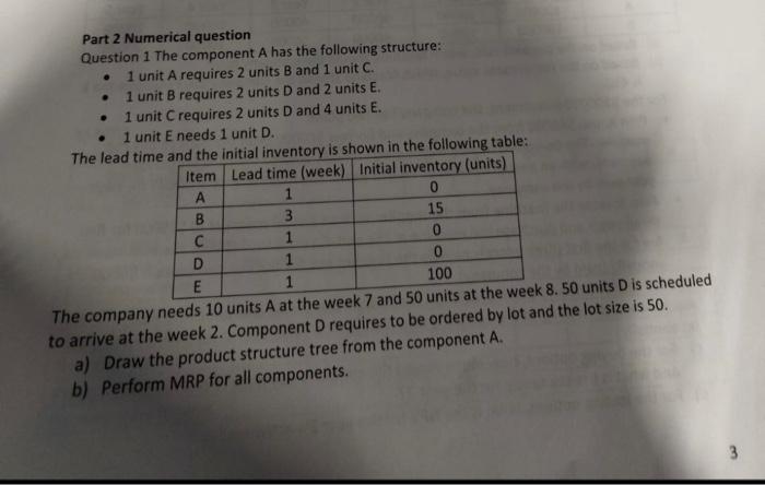  Part 2 Numerical question Question 1 The component A has the