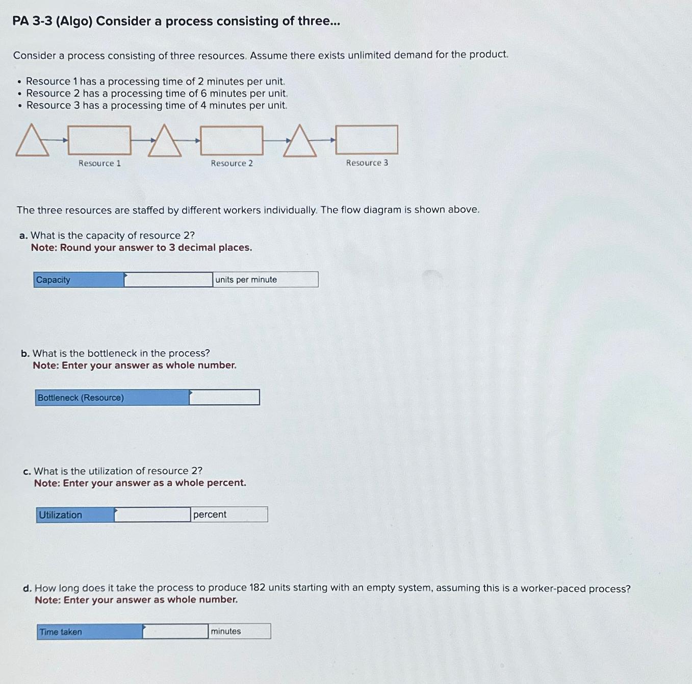  PA 3-3(Algo) Consider a process consisting of three... Consider a process